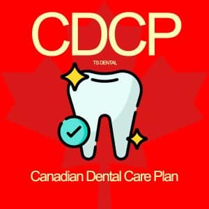 CDCP Canadian Dental Care Plan